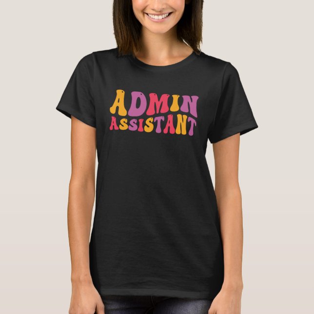 Camiseta Admin Assistant Groovy Administrative Assistant (Frente)