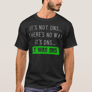 Camiseta Administrador de rede do sysadmin sempre DNS t
