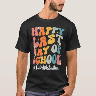Camiseta Administrador Retro Feliz No Último Dia Do Ensino 
