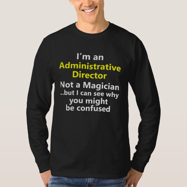 Camiseta Administrative Director Job Career Occupation (Frente)
