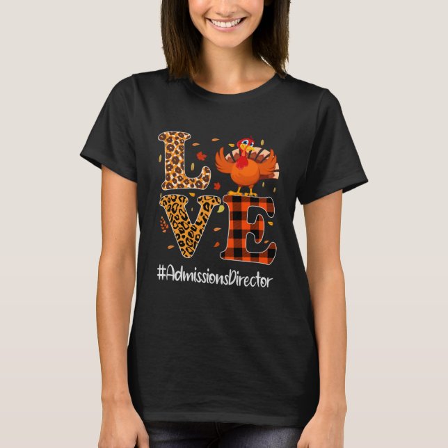 Camiseta Admissions Director Love Thanksgiving Leopard Turk (Frente)