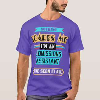 Camiseta Admissões Assistente Nada Me Assusta