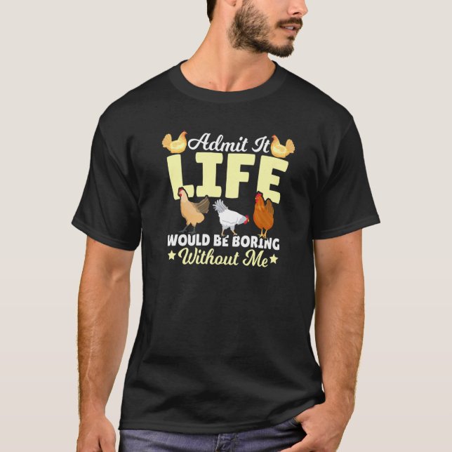 Camiseta Admita, a vida seria chata sem mim Frango F (Frente)