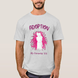 Camiseta Adoção Minha Favorita Sim sim Mãe Adotiva