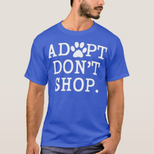 Camiseta Adoção Pet Dizendo Adotar Não Comprar Gato de Cão