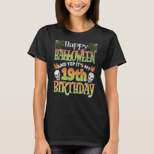 Camiseta Adolescentes Felizes Halloween E Sim É O Meu 19º A