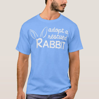 Camiseta Adopt a Rescued Rabbit, Bunny Adopter 