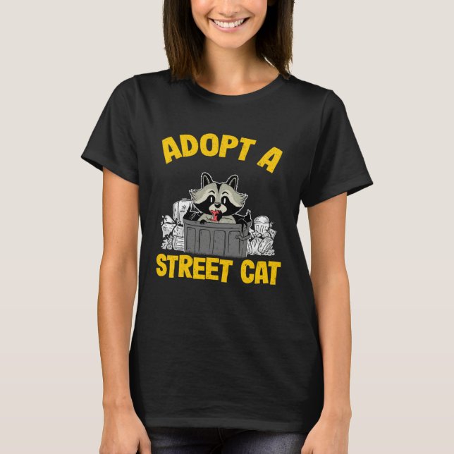 Camiseta Adopt A Street Cat Trash Garbage Panda Raccoon  3 (Frente)