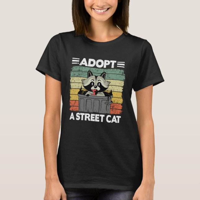 Camiseta Adopt A Street Cat Trash Garbage Panda Raccoon 3 (Frente)