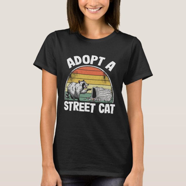 Camiseta Adopt A Street Cat Trash Garbage Panda Raccoon 5 (Frente)