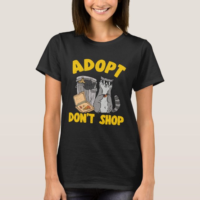Camiseta Adopt Don t Shop Trash Garbage Panda Raccoon  3 (Frente)
