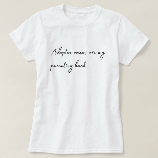 Camiseta "Adoptee Voices é minha Parentalidade Hac (Frente do Design)