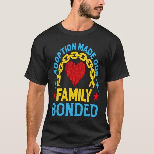 Camiseta Adoption Made Our Family Bonded Heart From Steel S (Frente)