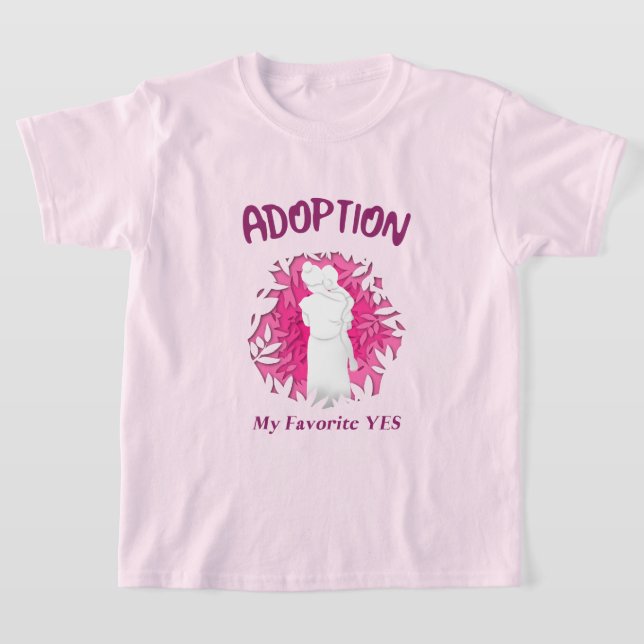 Camiseta Adoption My Favourite Yes yes Adoptive Mom (Postura )