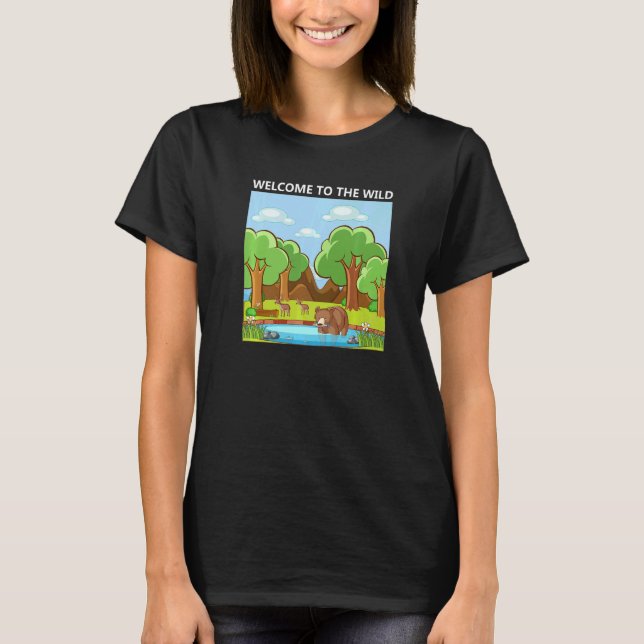 Camiseta Adorable Cute Welcome to the Wild Nature Design (Frente)