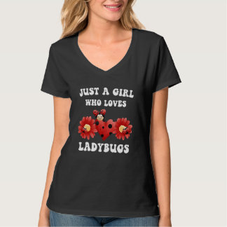 Camiseta Adorable Just A Girl Who Loves Ladybugs Women Girl
