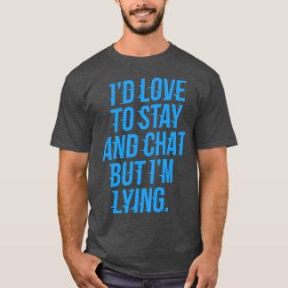 Camiseta Adoraria ficar e conversar Ansioso
