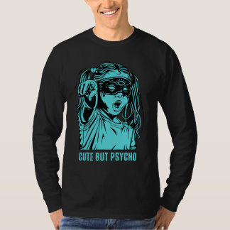 Camiseta Adorável e Quirky, bonito, mas psicopata Hoodie T-