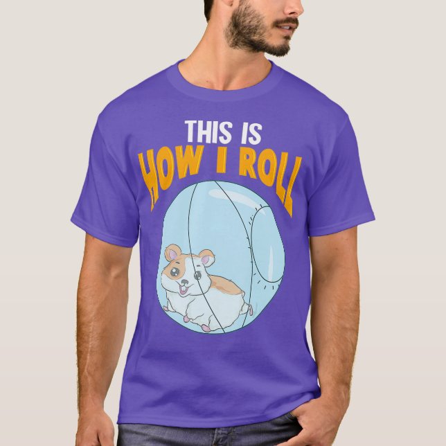 Camiseta Adorável Que É Assim Que Eu Rolo O Hamster Pun (Frente)