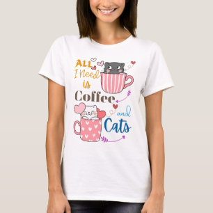 Camiseta Adorável Tudo que preciso é café e gatos considera