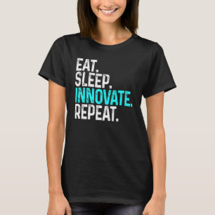 Camiseta Adormecer Inovar Repetir Inovação Engraçada Em Inv
