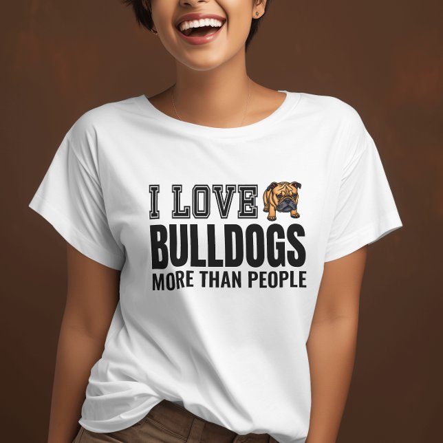 Camiseta Adoro Bulldog Mais Que Pessoas Engraçada (Criador carregado)
