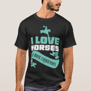 Camiseta Adoro Cavalos E Talvez Mais Três Cavalos Pessoas R