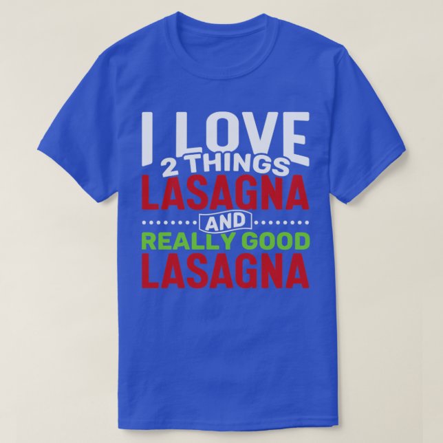 Camiseta Adoro duas coisas, Lasagna e Lasagna muito boa (Frente do Design)