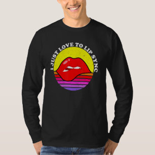 Camiseta Adoro Fazer Sincronização De Lip - Lip Sincronizan