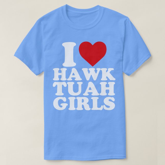 Camiseta Adoro Hawk Tuah Girls (Frente do Design)