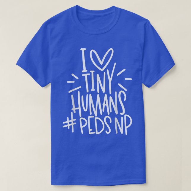 Camiseta Adoro Humanos Pequenos PEDSNP Pediatras Enfermeira (Frente do Design)