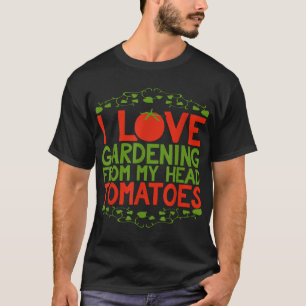 Camiseta Adoro Jardinagem Da Minha Cabeça Para Os Meus Toma