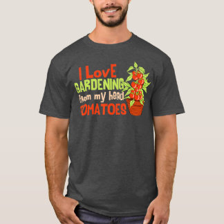 Camiseta Adoro Jardinagem De Tomates De Cabeça