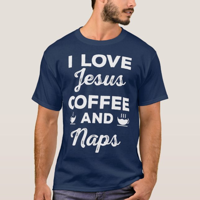 Camiseta Adoro Jesus Café e Naps Engraçado Cristão (Frente)