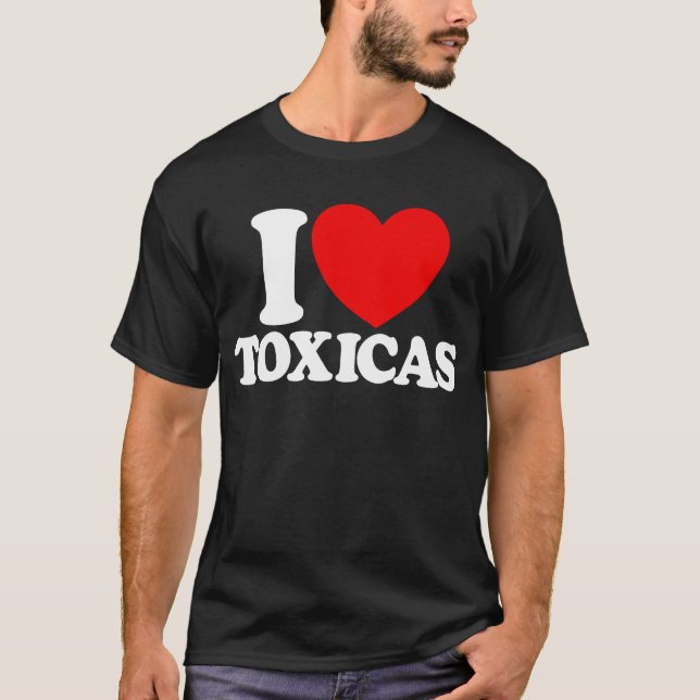 Camiseta Adoro Latinas Tóxicas Tóxicas do Coração Vermelho (Frente)
