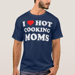 Camiseta Adoro Mães Quentes Cozinhar Engraçadas Humor Chef 