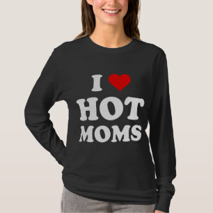 Camiseta Adoro Mães Quentes Engraçadas