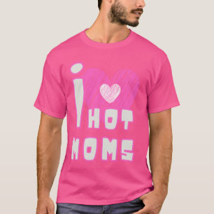 Camiseta Adoro Mães Quentes Engraçadas Citando Amigos Estud