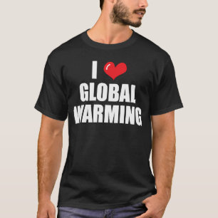 Camiseta Adoro o aquecimento global das alterações climátic