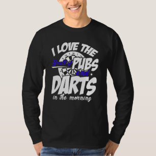 Camiseta Adoro O Cheiro De Pubs E Darts De Manhã
