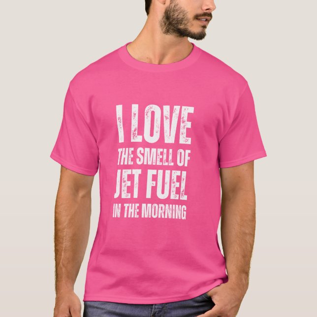 Camiseta Adoro O Cheiro Do Combustível De Jato De Manhã - F (Frente)