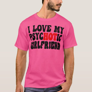 Camiseta Adoro O Meu Namorada 6 Psicótico