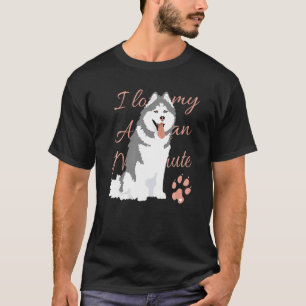Camiseta Adoro O Meu Prêmio Malamute Do Alasca