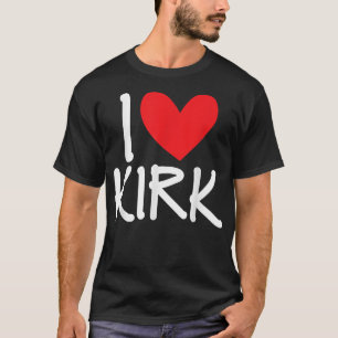 Camiseta Adoro o nome Kirk personalizado Homens Cara BFF Am