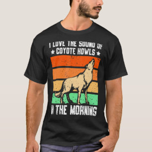 Camiseta Adoro O Som De Coyote Howls De Manhã