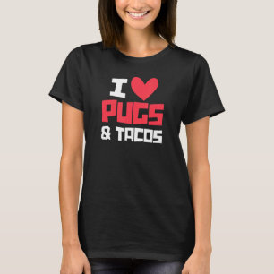Camiseta Adoro Pugs e Tacos Pug Proprietário Taco Comida me