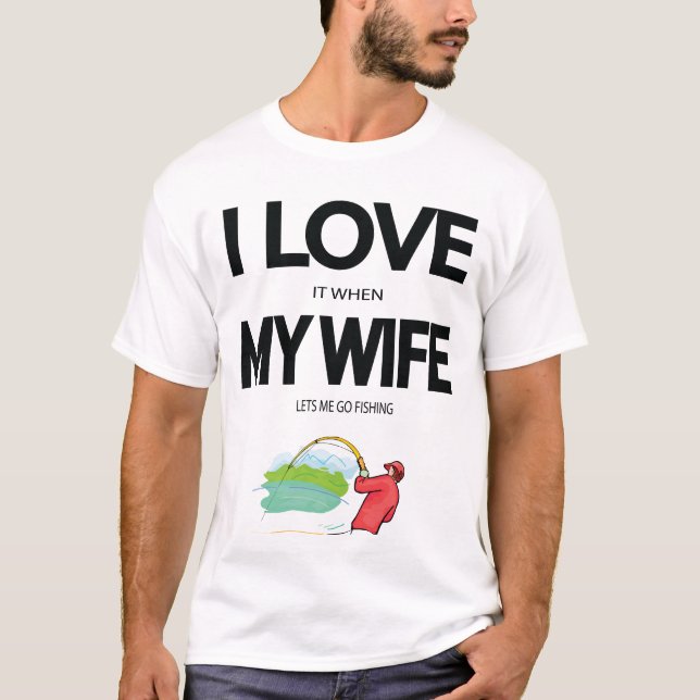 Camiseta Adoro Quando Minha Esposa Me Deixa Pescar (Frente)