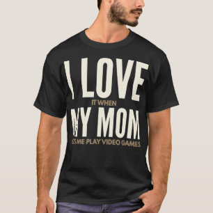 Camiseta Adoro Quando Minha Mãe Me Deixa Jogar Videos game