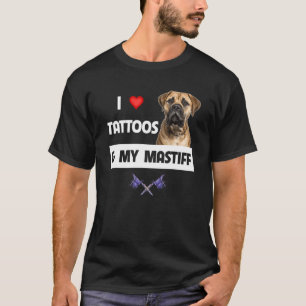 Camiseta Adoro Tatuagens e Minha Mastiff Tatuou Mãe Pai Bul