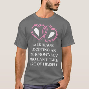 Camiseta Adotando um homem crescido Humor de noiva engraçad